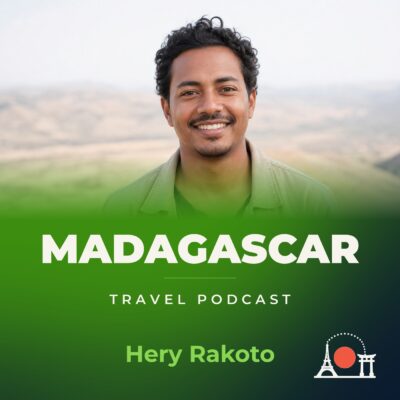 Madagascar Travel Podcast with Hery Rakoto