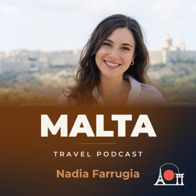 Malta Travel Podcast with Nadia Farrugia