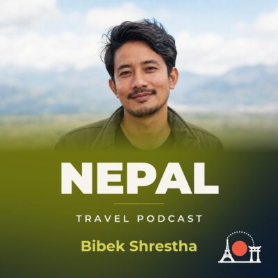 Nepal Travel Podcast with Bibek Shrestha