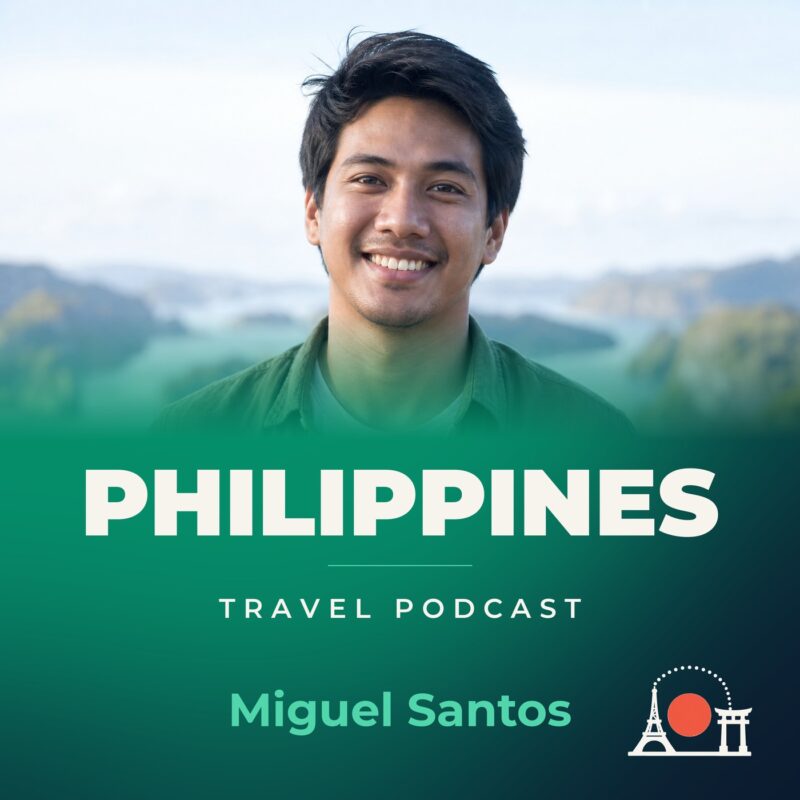Philippines Travel Podcast with Miguel Santos