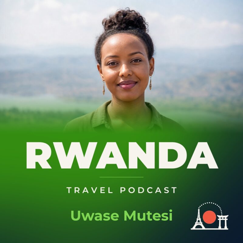 Rwanda Travel Podcast with Uwase Mutesi